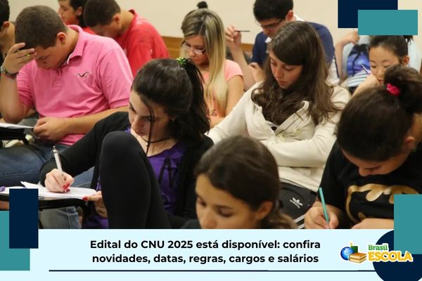 edital-cnu-2025:-confira-novidades,-salarios,-vagas-e-datas-do-enem-dos-concursos-–-brasil-escola
