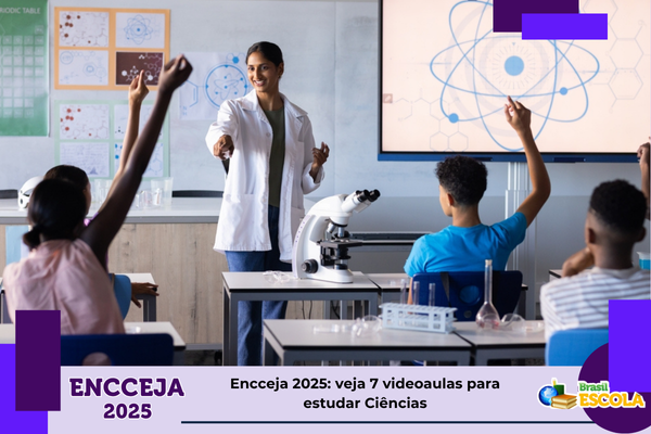 encceja-2025:-veja-7-videoaulas-para-estudar-ciencias-–-brasil-escola